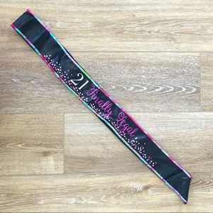Finally Legal 21 Birthday Sash